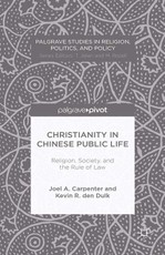 Christianity in Chinese Public Life: Religion, Society, and the Rule of Law