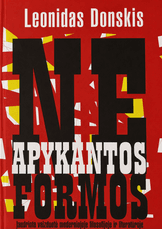 Neapykantos formos: įaudrinta vaizduotė moderniojoje filosofijoje ir literatūroje (2007)