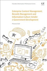 Enterprise Content Management, Records Management and Information Culture Amidst E-Government Development