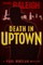 Death in Uptown
