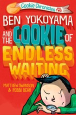 Swanson, M: Ben Yokoyama and the Cookie of Endless Waiting