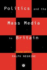 Politics and the Mass Media in Britain