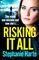 Risking It All
