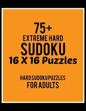 75+ Extreme Hard Sudoku 16*16 Puzzles