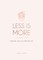 Less is More