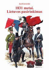 1831 metai. Lietuvos pasirinkimas