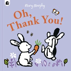 Oh, Thank You!