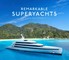 Remarkable Superyachts