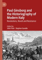 Paul Ginsborg and the Historiography of Modern Italy