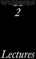 Städelschule Lectures #2