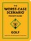 The Worst-Case Scenario Pocket Guide: Golf