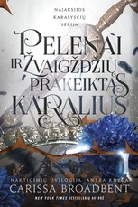 Pelenai ir žvaigždžių prakeiktas karalius
