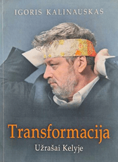 Transformacija. Užrašai kelyje