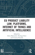EU Product Liability Law: Platforms, Internet of Things and Artificial Intelligence