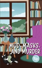 Mud, Masks, and Murder