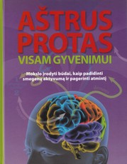 Aštrus protas visam gyvenimui