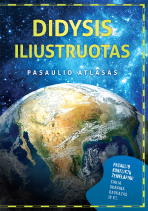 Didysis iliustruotas pasaulio atlasas + NEMOKAMAS ATVEŽIMAS!