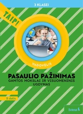 Pasaulio pažinimas. Gamtos mokslai ir visuomeninis ugdymas. Vadovėlis 3 klasei, 2 dalis (pagal 2022 m. BUP). Serija TAIP!