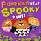 Pumpkins Wear Spooky Pants