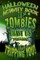 Halloween Activity Book If Zombies Chase Us Promise I'm Tripping You!