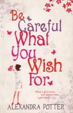 Be Careful What You Wish For