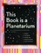 This Book is a Planetarium