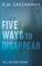 Five Ways to Disappear