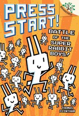 Battle of the Super Rabbit Boys!: A Branches Book (Press Start! #18)