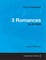 3 Romances - A Score for Solo Piano Op.28 (1839)