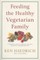Feeding the Healthy Vegetarian Family