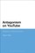 Antagonism on YouTube