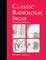Classic Radiologic Signs