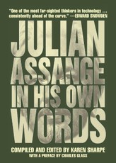Julian Assange In His Own Words