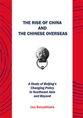 Suryadinata, L: The Rise of China and the Chinese Overseas