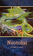 Nuotoliai: poezija ir proza