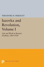Iuzovka and Revolution, Volume I