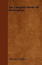 The Complete Works Of Shakespeare