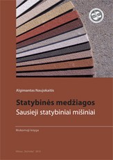 Statybinės medžiagos: sausieji statybiniai mišiniai
