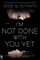 Sutanto, J: I'm Not Done With You Yet