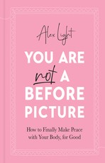 You Are Not a Before Picture
