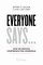 Everyone Says...