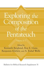 Exploring the Composition of the Pentateuch, Volume 3/1