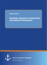 Nostalgic Appeals in Restaurants- Islamabad & Rawalpindi