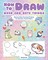 How to Draw Over 300 Cute Things