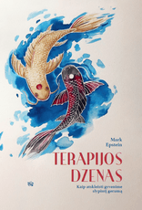 Terapijos dzenas: kaip atskleisti gyvenime slypintį gerumą