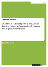 Deissler, G: OLYMPICS - Global Sports in the Area of Tension
