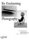 Re-Enchanting Photography: Contemporary Art and Surrealism