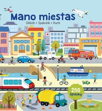 Mano miestas. Dėliok, spalvink, kurk