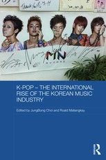 K-pop - The International Rise of the Korean Music Industry