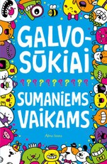 Galvosūkiai sumaniems vaikams